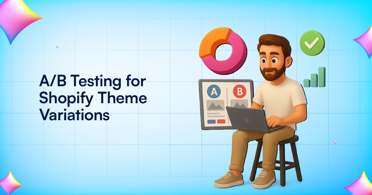 A-B Testing for Shopify Theme Variations