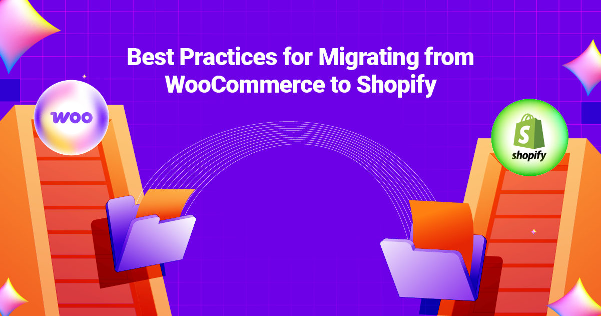 Best Practices for Migrating from WooCommerce to Shopify