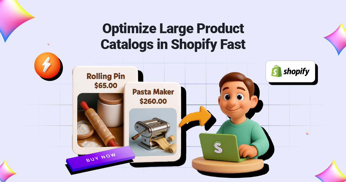 Optimize Large Product Catalogs in Shopify Fast