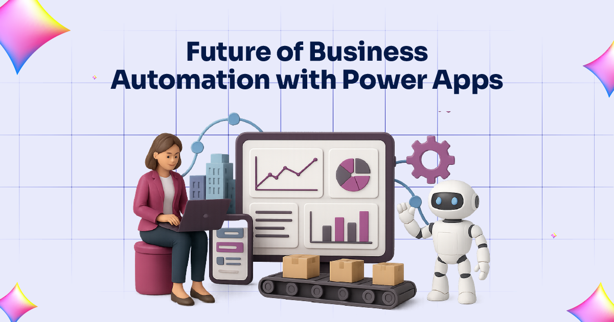 Future of Business Automation with Power Apps