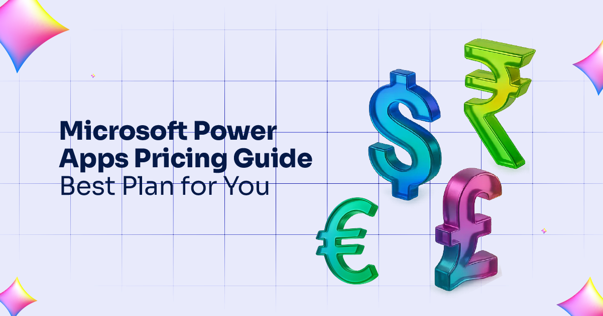 Microsoft Power Apps Pricing Guide- Best Plan for You