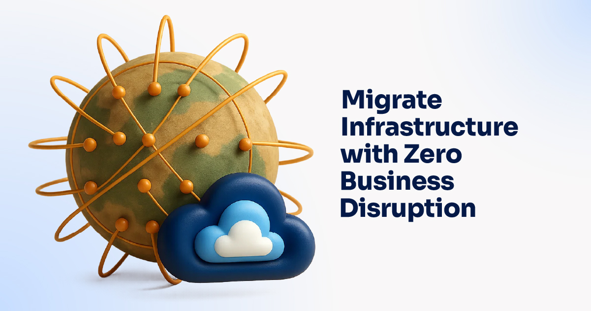 Migrate Infrastructure with Zero Business Disruption-100