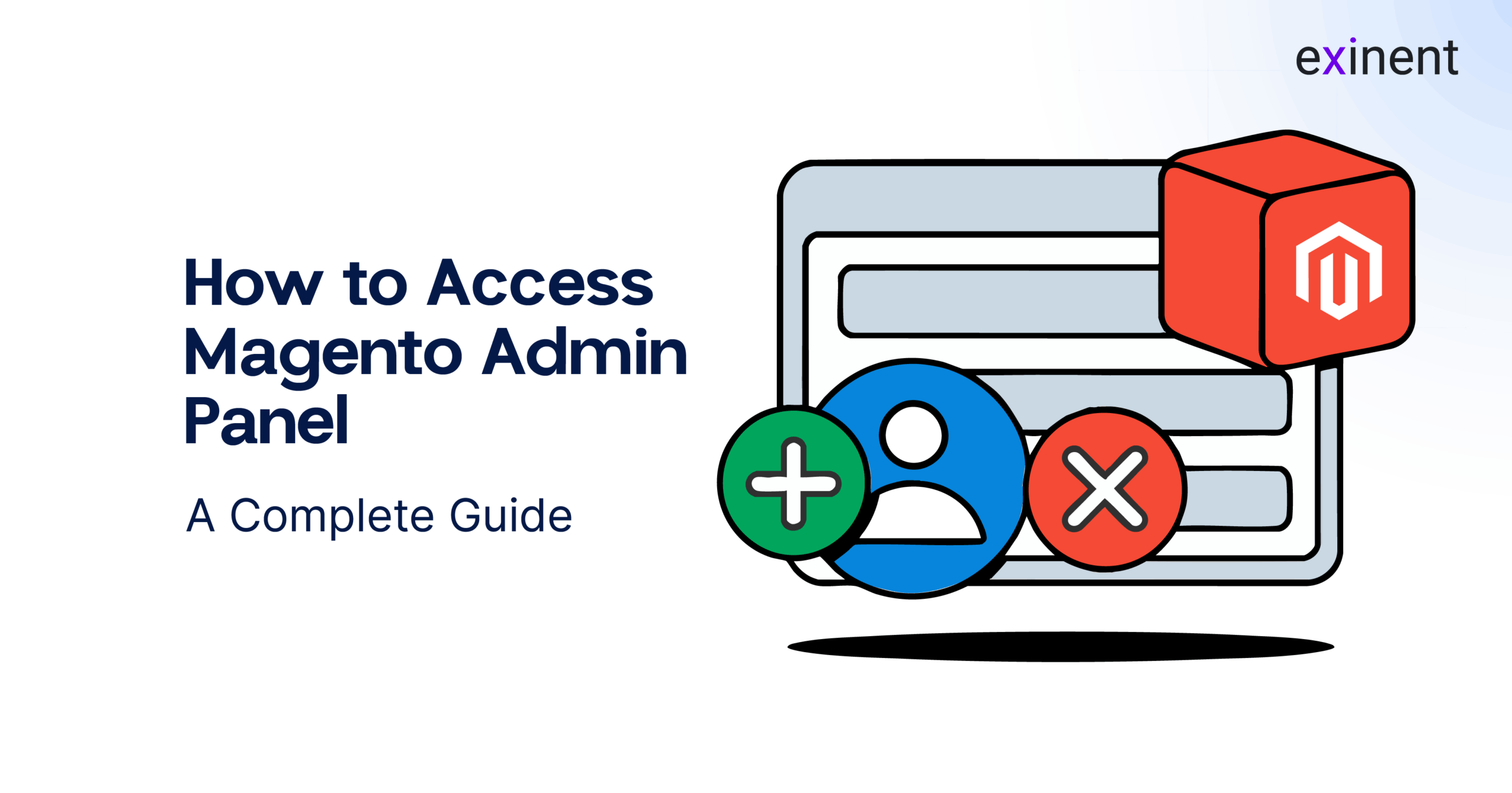 How to Access Magento Admin Panel- A Complete Guide