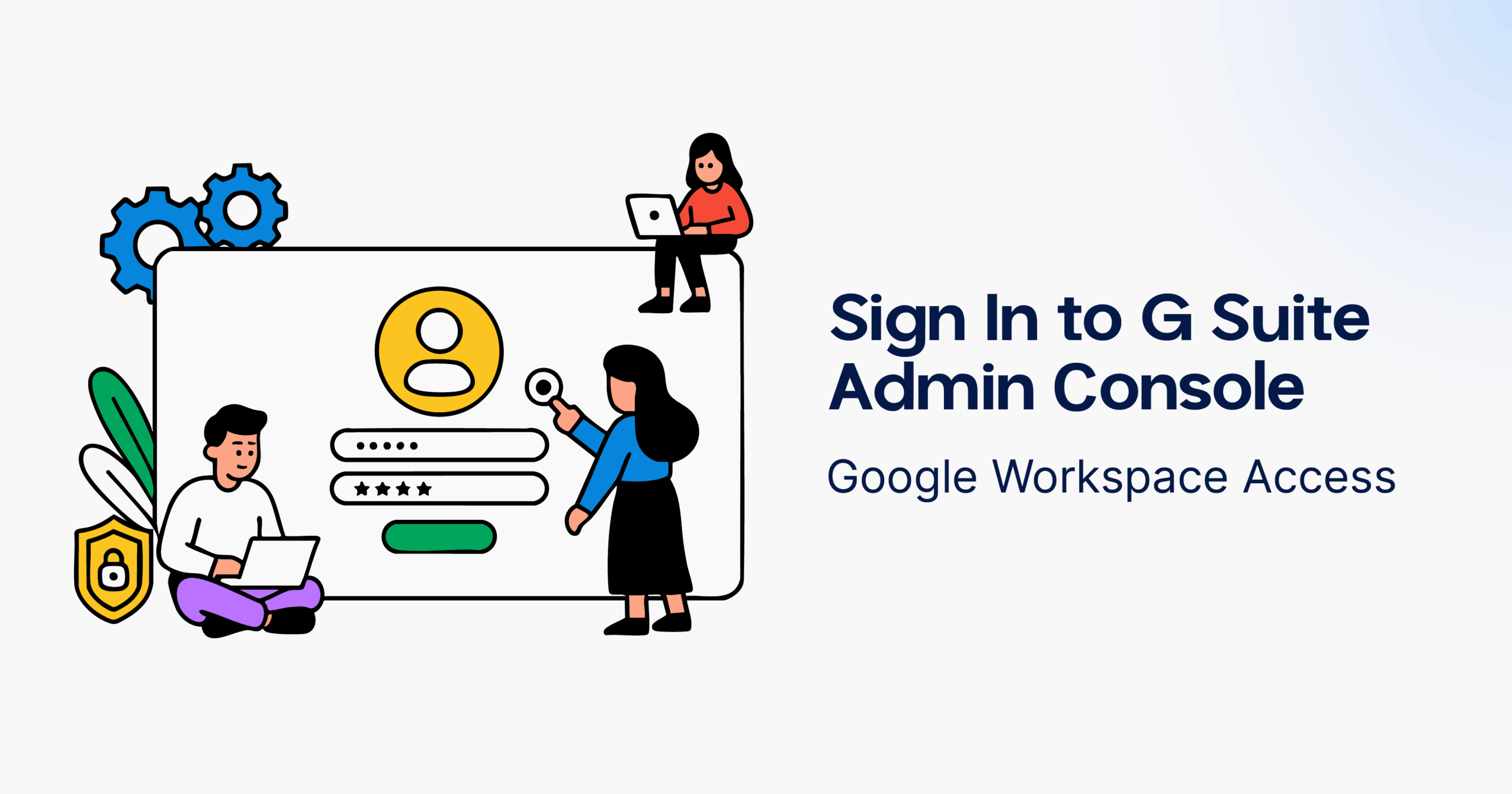 Sign In to G Suite Admin Console - Google Workspace Access
