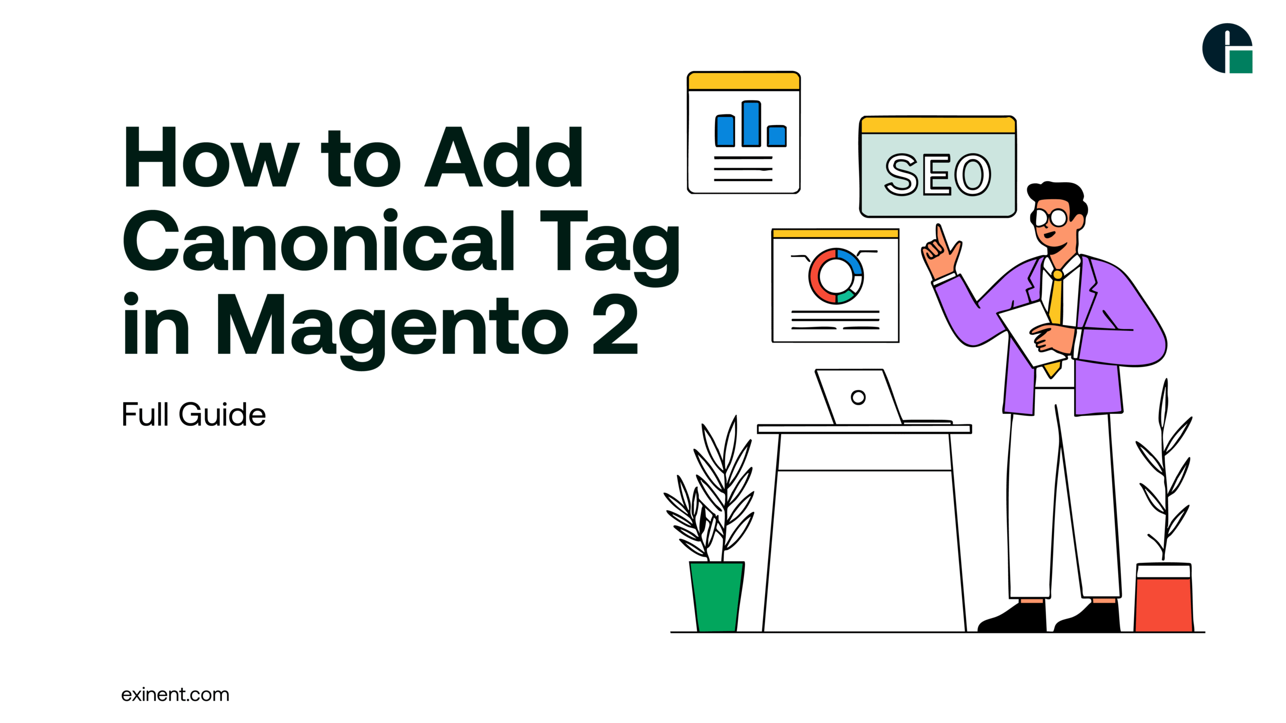 How to Add Canonical Tag in Magento 2- Full Guide